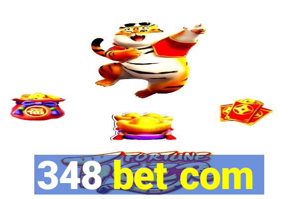 348 bet com